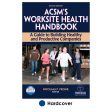 ACSM s Worksite Health Handbook - 2nd Edition Online Hot Sale