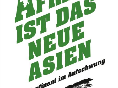 Afrika ist das neue Asien Online Sale