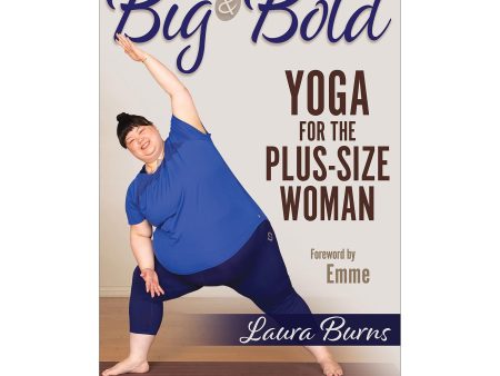 Big & Bold: Yoga for the Plus-Size Woman epub Sale