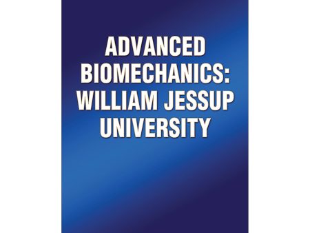 Advanced Biomechanics: William Jessup University For Cheap