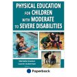 PE for Children with Moderate to Severe Disabilities For Sale