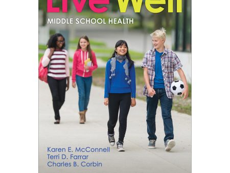 Live Well Middle School Health With Web Resource Hot on Sale