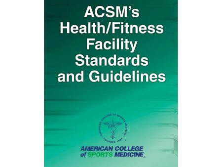 ACSM s Health Fitness Facility Standards and Guidelines-5E Fashion