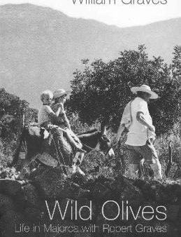 Wild Olives: Life in Majorca With Robert Graves Online Sale