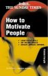 Patrick Forsyth: How to Motivate People [2000] paperback Discount