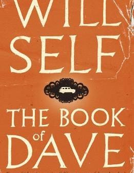 Will Self: The Book of Dave [2007] paperback For Sale