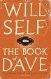 Will Self: The Book of Dave [2007] paperback For Sale