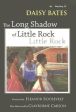 The Long Shadow of Little Rock: A Memoir Online now