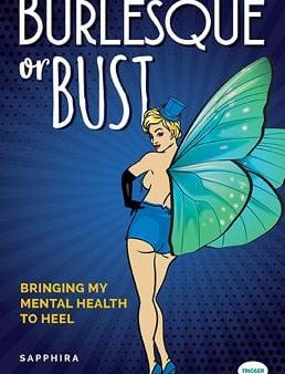 Burlesque or Bust: Bringing my Mental Health to Heel on Sale