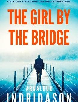 Arnaldur Indridason: The Girl by the Bridge [2023] paperback For Cheap